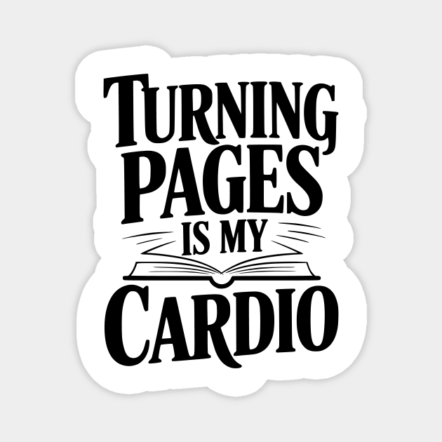 Turning Pages is My Cardio Magnet by Frank Ring