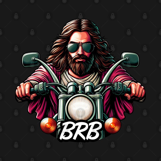 BRB meme Jesus is coming soon Motorbike by Plushism