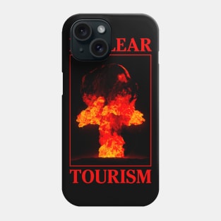 Nuclear Tourism Phone Case