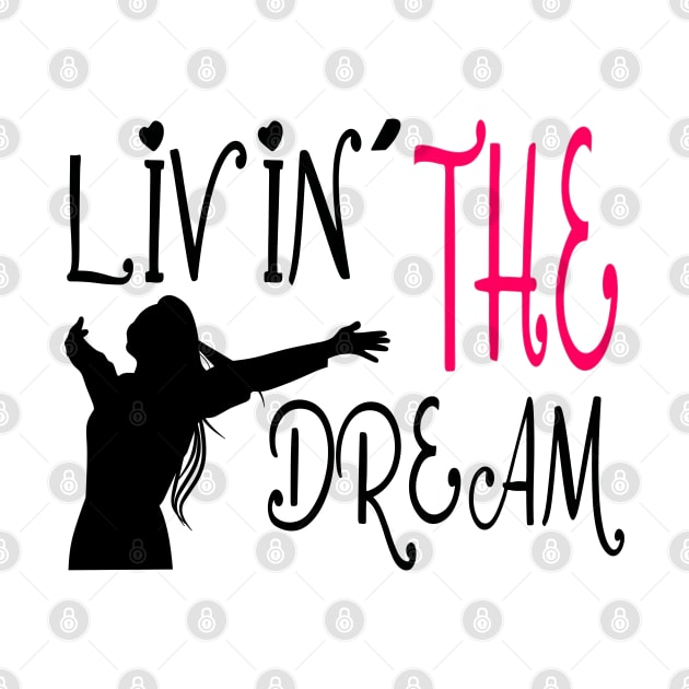 Livin The Dream by remixer2020