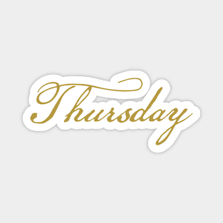 Thursday Gold Script Typography Magnet