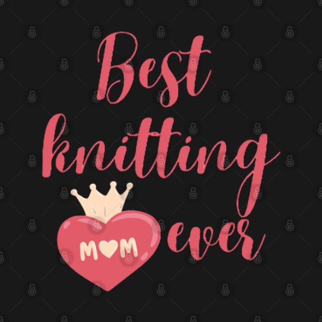 Best knitting mom ever by Fanu2612