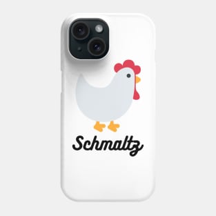 Schmaltz - Funny Yiddish Quotes Phone Case