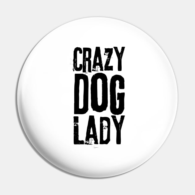 Crazy Dog Lady Pin by HobbyAndArt