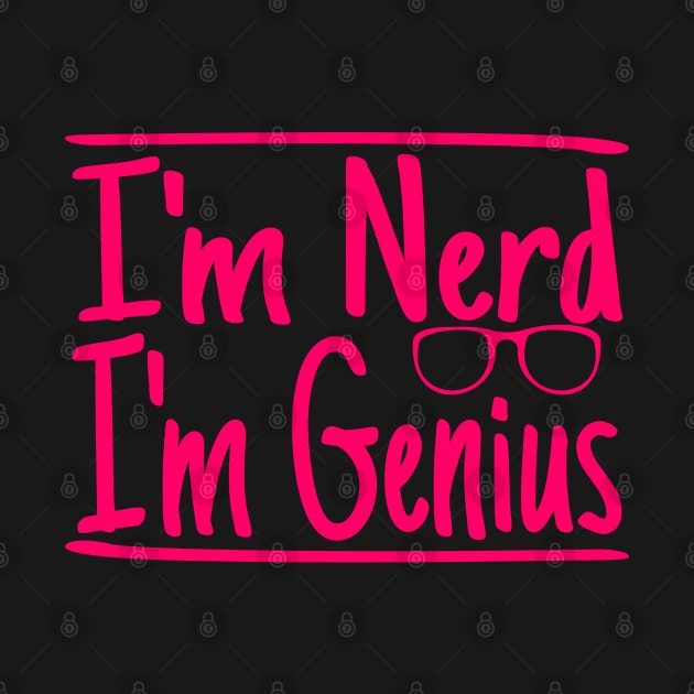 I'm Nerd I'm Genius by korn2002