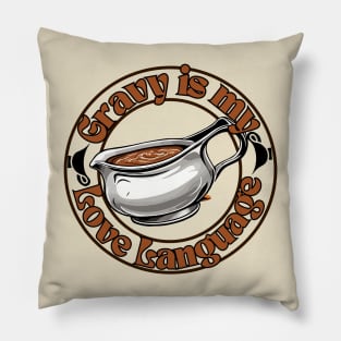 Gravy love , gravy is my love language , Design. Pillow