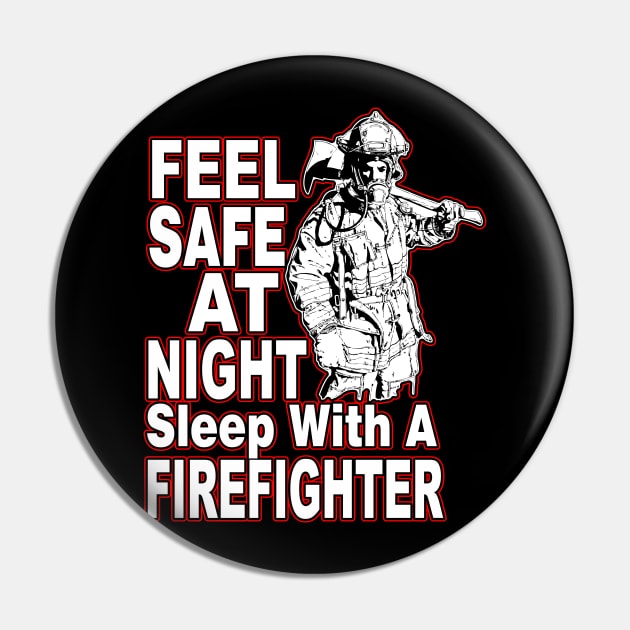 Feel Safe At Night Sleep With A Firefighter Pin by fromherotozero