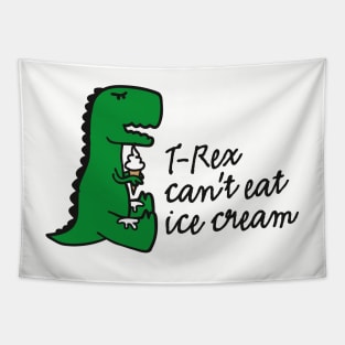 T-rex can't eat ice cream Tapestry