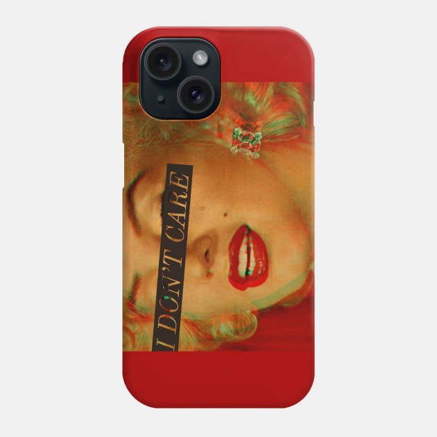 I DON'T CARE Phone Case by MAYRAREINART