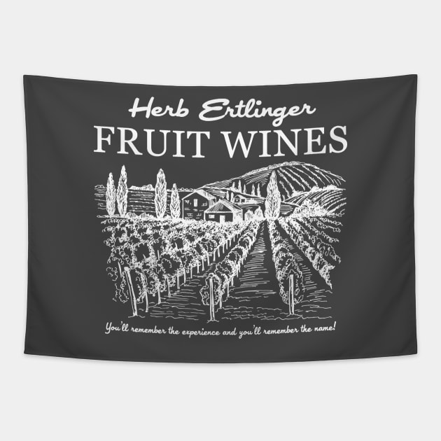 Herb Ertlinger Fruit Wines Tapestry by NinthStreetShirts