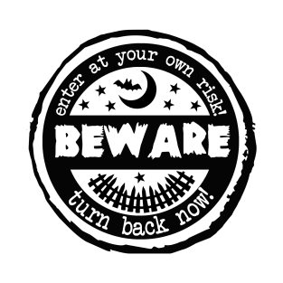 Beware Halloween! T-Shirt