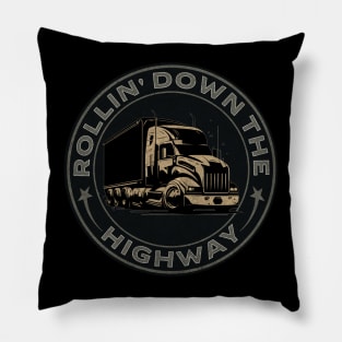 Rollin' Down The Highway Trucker Big Truck Pillow