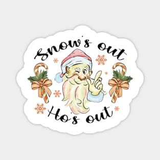 Snow's Out Ho's Out | Funny Christmas | Merry Christmas | Christmas Santa Claus | Happy New Year Magnet