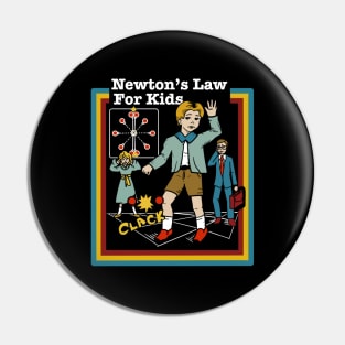 Newton’s Law for Kids Pin