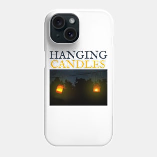 Hanging candles Phone Case