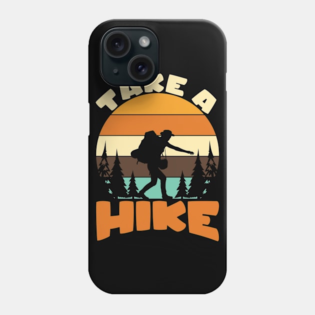 Take a Hike Phone Case by maxcode