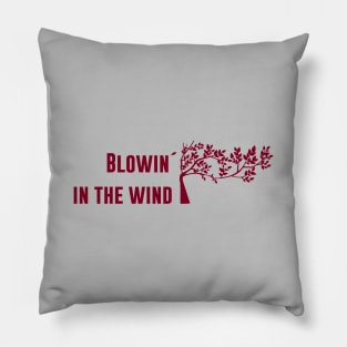 Blowin´ in the wind, burgundy Pillow