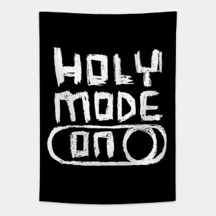 Holy Mode ON in Hand Writing Tapestry