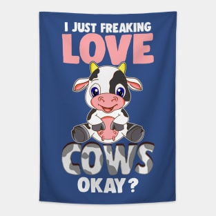 I Just Freaking Love Cows Okay? Tapestry