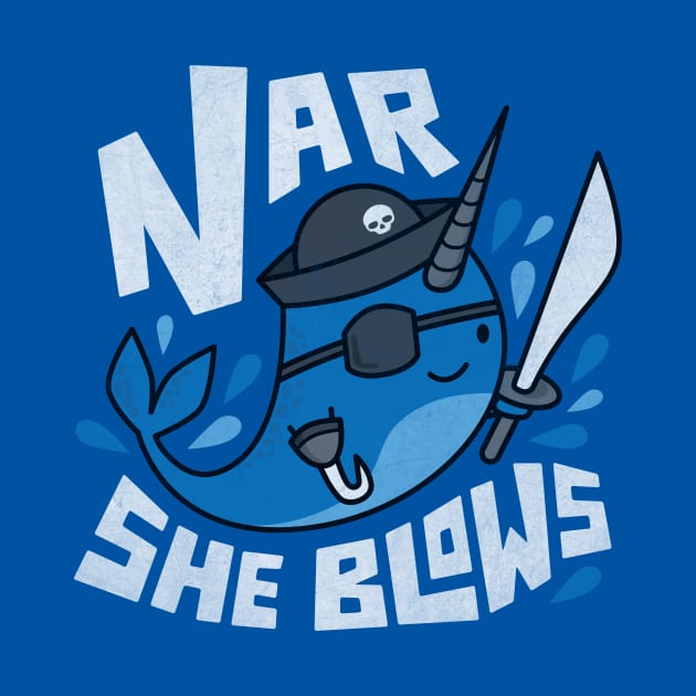 Funny Narwhal Pun - Nar She Blows by toddsimpson