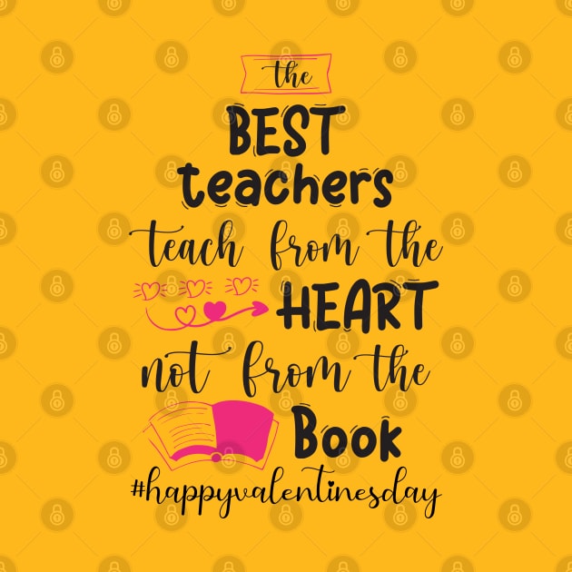 Funny Teachers Quote Teaching is a work of heart, Cool Valentines Day for Teachers Couple by Just Be Cool Today