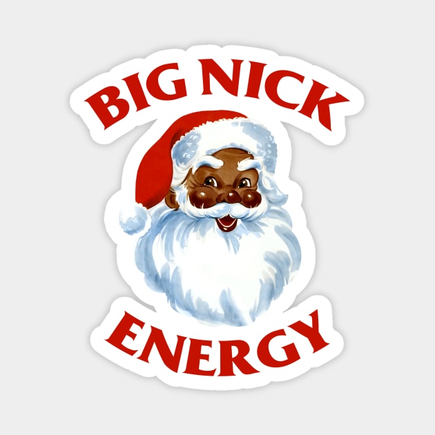 Big Nick Energy Magnet by Scum & Villainy