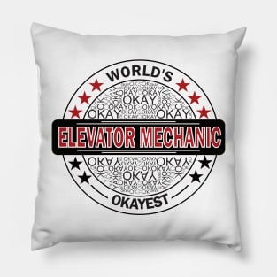 worlds okayest elevator mechanic Pillow