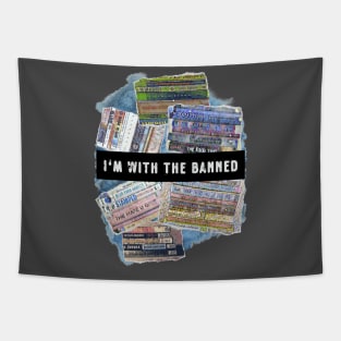 I'm With The Banned Tapestry