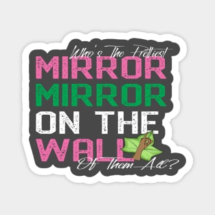 Mirror Mirror On The Wall Magnet