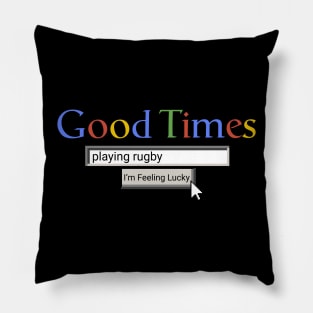 Good Times Playing Rugby Pillow