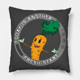 Today is Another Fresh Start Pillow