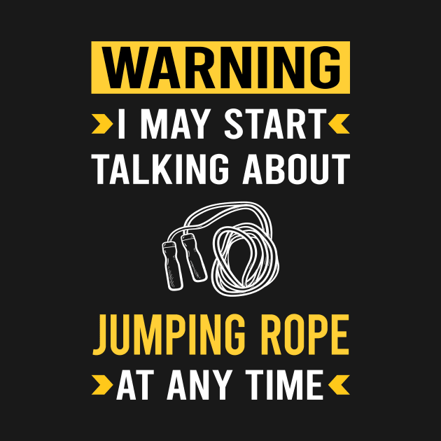 Warning Jump Jumping Rope Rope Skipping by Good Day