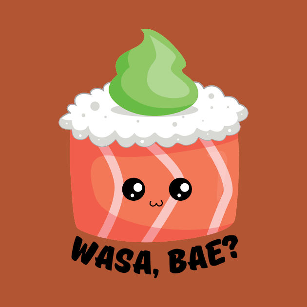 Wasa, Bae | Sushi Wasabi Pun by Allthingspunny