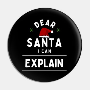 Dear Santa I Can Explain Funny Christmas Quote White Typography Pin