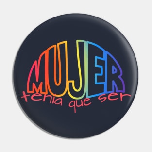 Mujer tenía que ser.... Pride - Light Pin