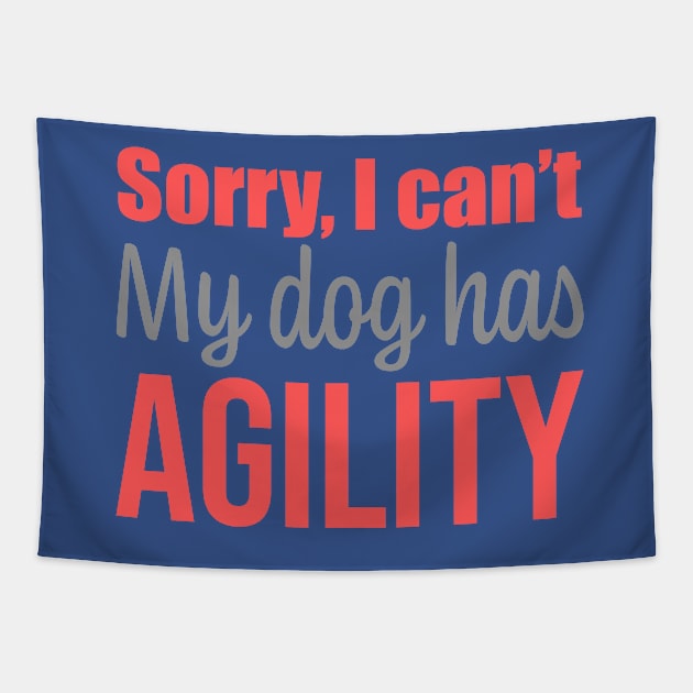 Sorry I can't, my dog has agility in English Tapestry by pascaleagility