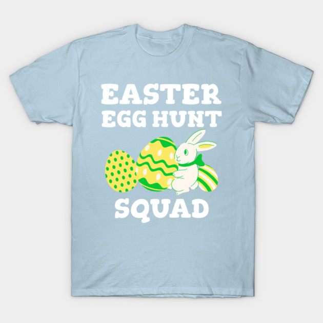 Discover Easter Egg Hunt Squad Cute Kids Toddler Eggs and Bunny - Easter Bunny Egg - T-Shirt
