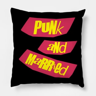Punk and Married Pillow
