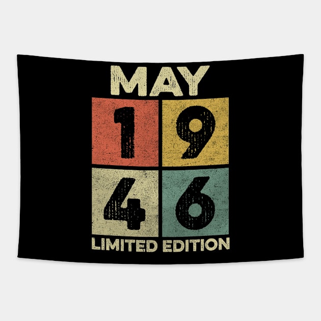 76 Year Old 76th Birthday Design for May 1946 born Limited Edition Legend BDay Gift Tapestry by mahmuq