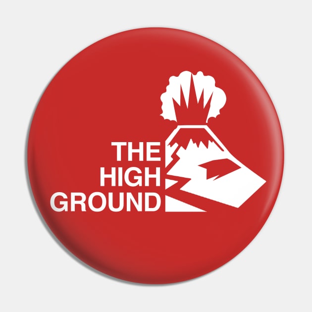 The High Ground NF Pin by PopCultureShirts