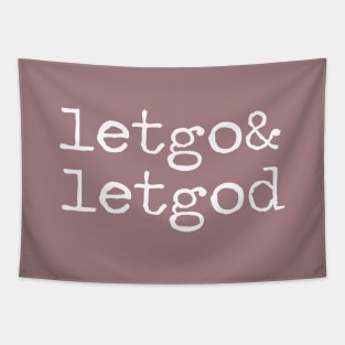 Let Go and Let God Simple Typewriter Tapestry