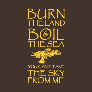 Burn The Land T-Shirt