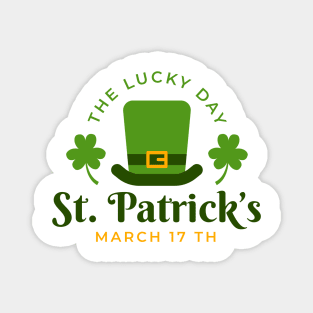 The Lucky St Patrick Day Get Some Luck Magnet