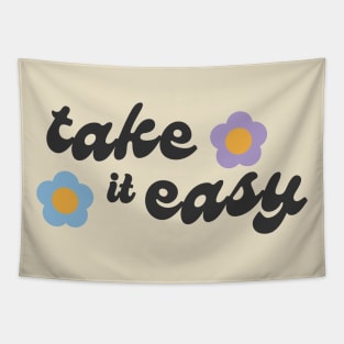 take it easy Tapestry