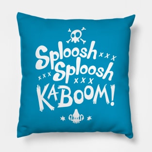 Sploosh Sploosh Kaboom! Pillow