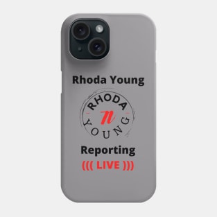 Rhoda Young Reporting Live Classic Phone Case