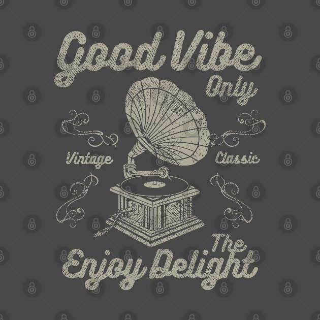 Good Vibe Vintage Classic Music Design by Jarecrow 