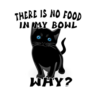 No Food In My Bowl T-Shirt