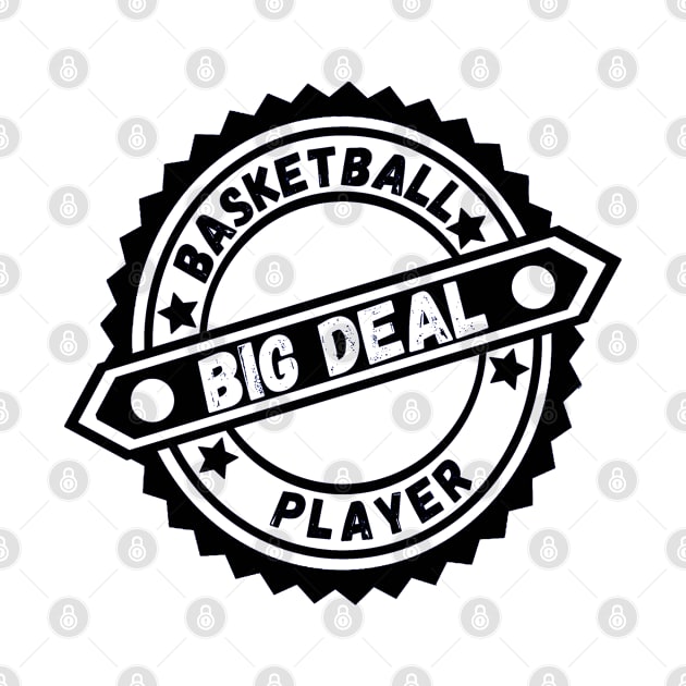 Big Deal Basketball Player by Aspectartworks