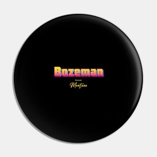 Bozeman Pin